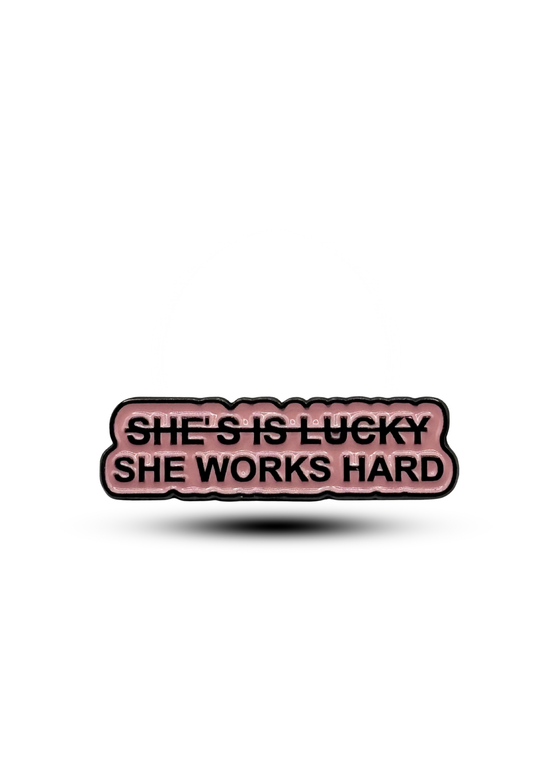 Metal sticker : She works hard