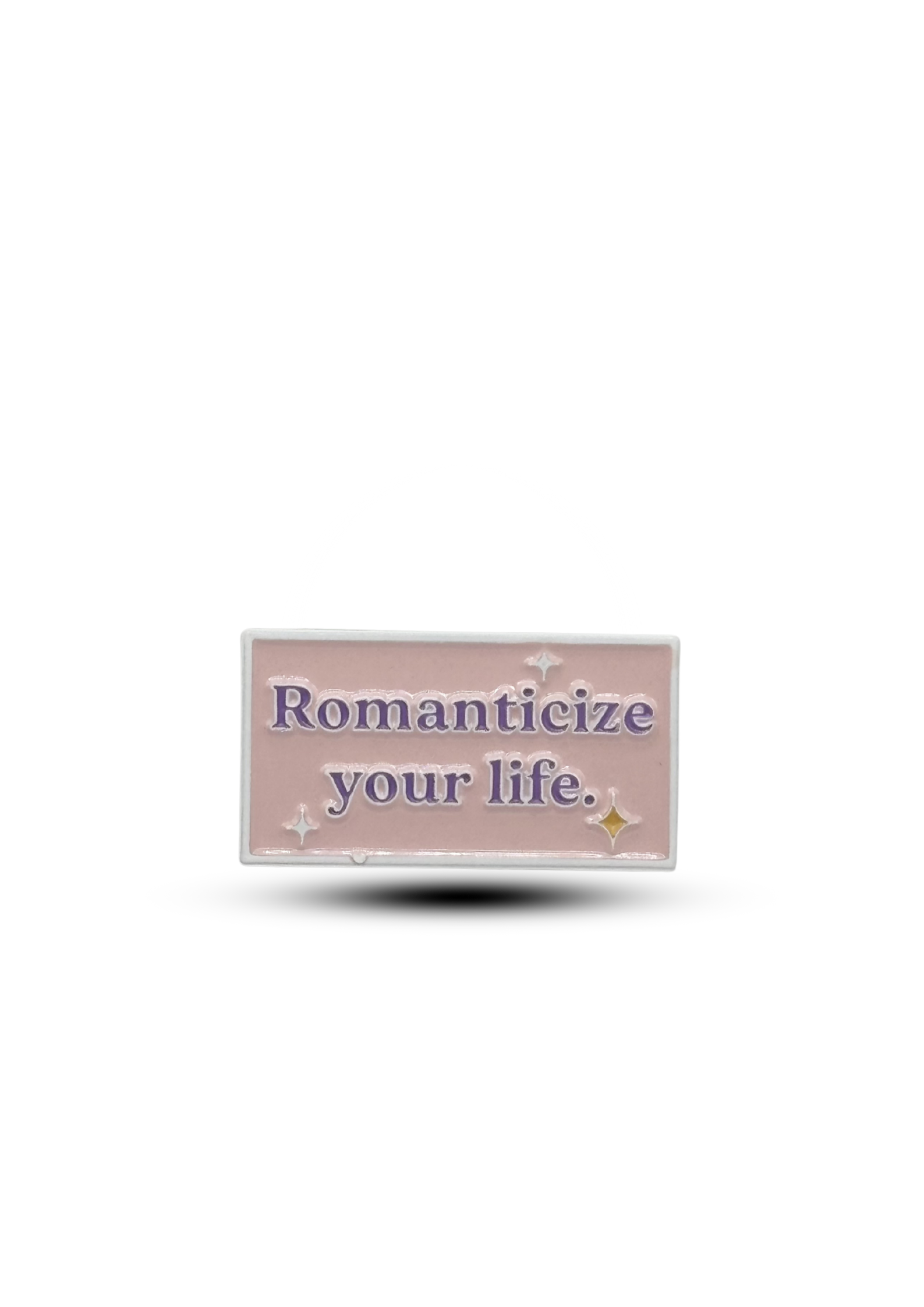 Metal sticker : Romanticize your life