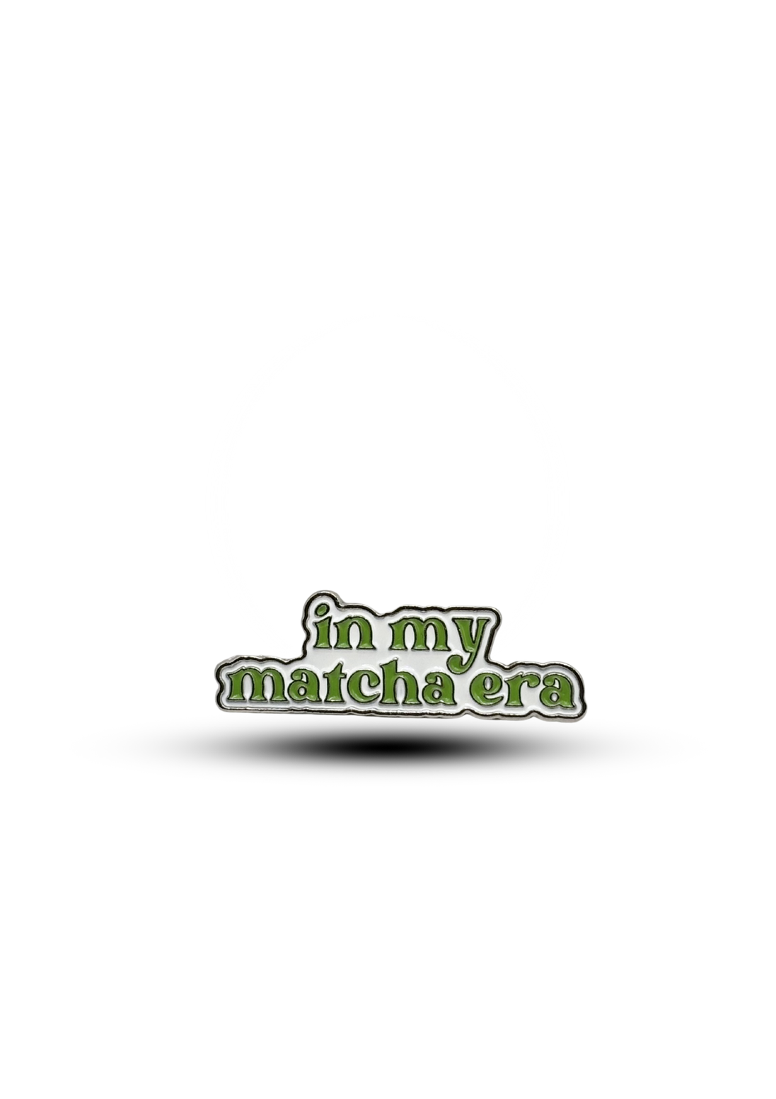 Metal sticker : in my matcha era